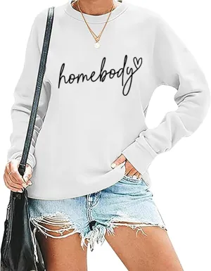 Homebody Sweatshirts for Women Long Sleeve Letter Printed Hoodies Pullover Tops