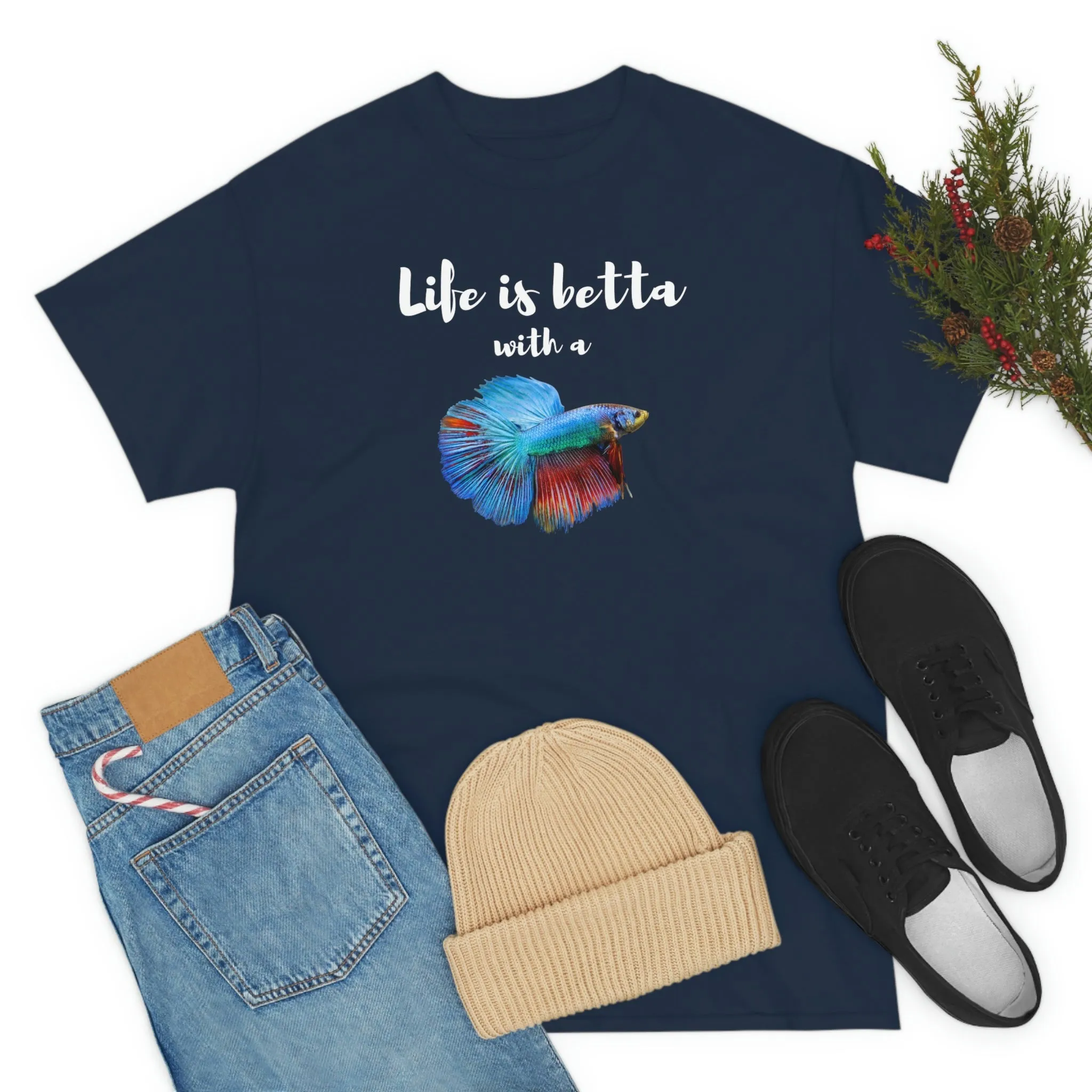 Life is Betta with a Betta Heavy Cotton T-Shirt