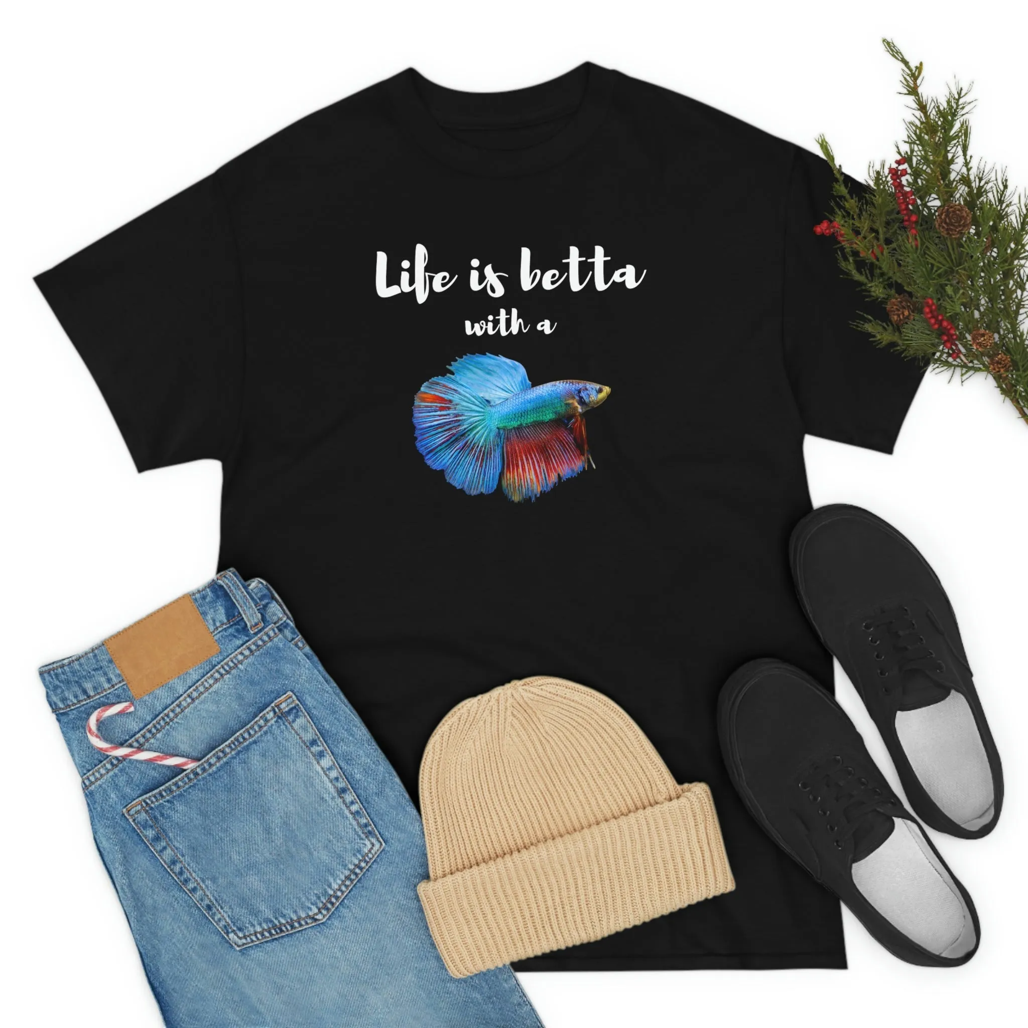Life is Betta with a Betta Heavy Cotton T-Shirt