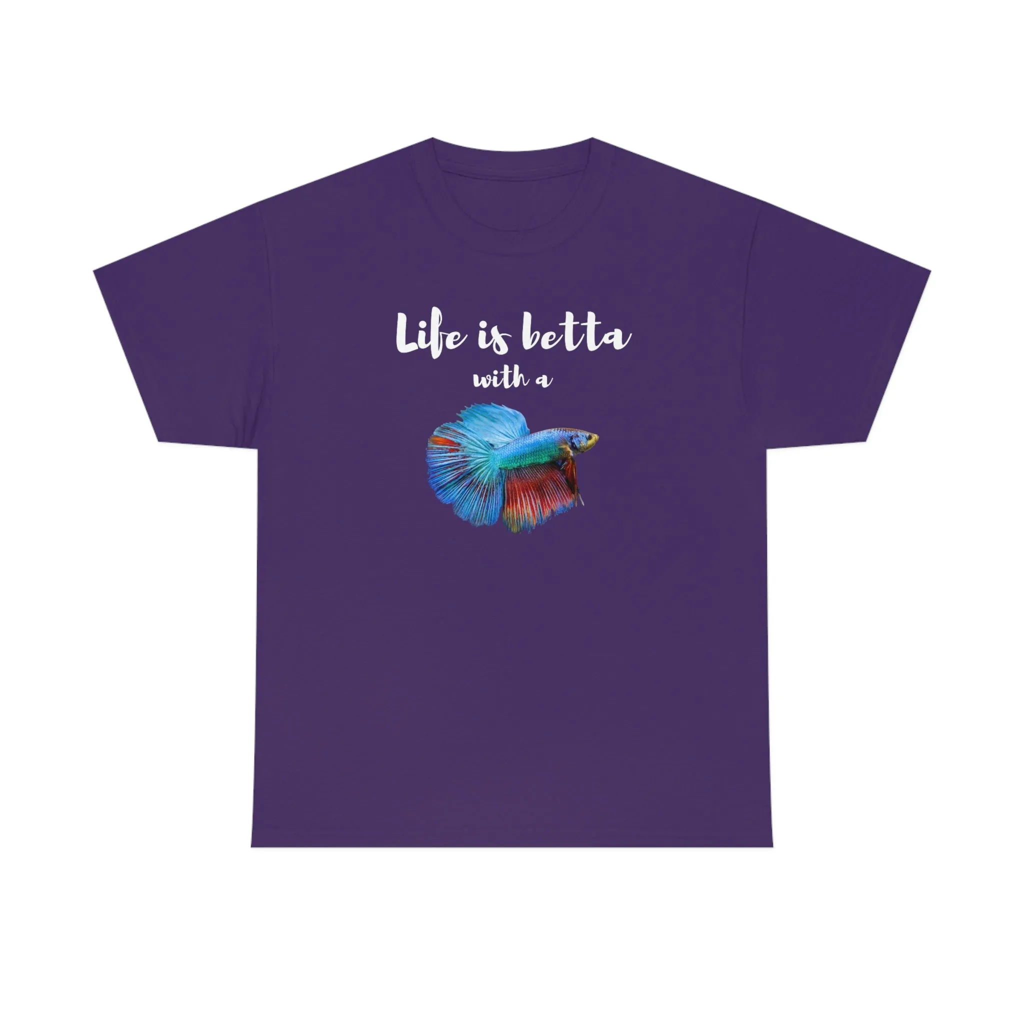 Life is Betta with a Betta Heavy Cotton T-Shirt